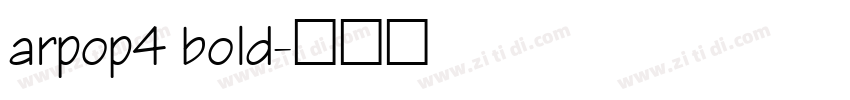 arpop4 bold字体转换